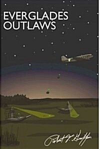 Everglades Outlaws (Paperback)