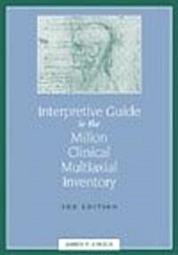 Interpretive Guide to the Millon Clinical Multiaxial Inventory (Hardcover, 3)