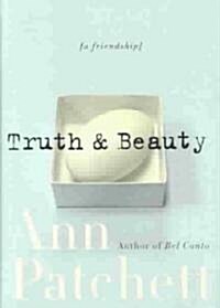 Truth and Beauty (Hardcover, Deckle Edge)