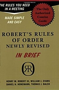 Roberts Rules of Order Newly Revised in Brief (Paperback)