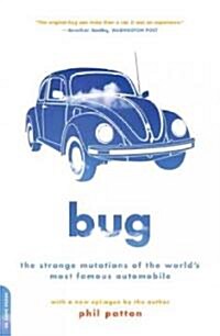 Bug: The Strange Mutations of the Worlds Most Famous Automobile (Paperback)