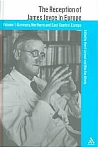 The Reception of James Joyce in Europe (Hardcover)