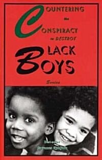 Countering the Conspiracy to Destroy Black Boys (Paperback)