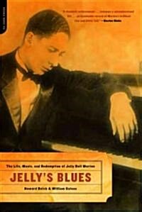 Jellys Blues: The Life, Music, and Redemption of Jelly Roll Morton (Paperback)
