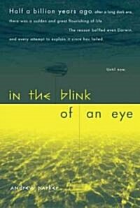 In the Blink of an Eye: How Vision Sparked the Big Bang of Evolution (Paperback, Revised)