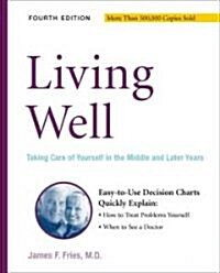 Living Well: Taking Care of Yourself in the Middle and Later Years (Paperback, 4, Revised and Upd)