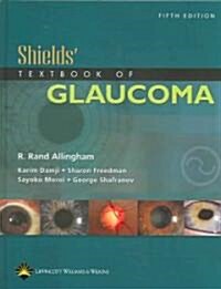 Shields Textbook of Glaucoma (Hardcover, 5th)