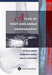 Atlas of Foot and Ankle Sonography (Hardcover)