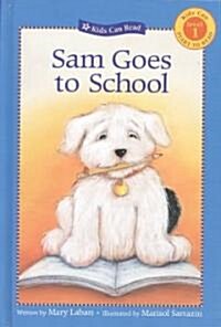 Sam Goes to School (Hardcover)