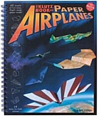 Klutz Bk of Paper Airplanes (Spiral)
