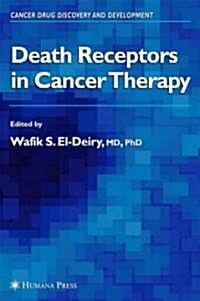 Death Receptors in Cancer Therapy (Hardcover)