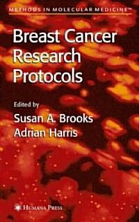 Breast Cancer Research Protocols (Hardcover)