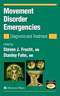 Movement Disorder Emergencies: Diagnosis and Treatment (Hardcover)