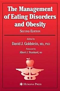 The Management of Eating Disorders and Obesity: Second Edition (Hardcover, 2, 2005)
