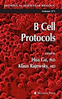 B Cell Protocols (Hardcover, 2004)