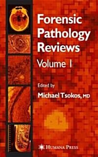 Forensic Pathology Reviews (Hardcover, 2004)