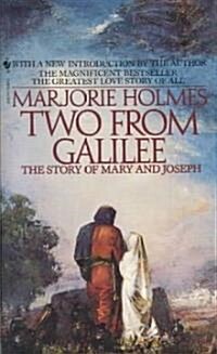 Two from Galilee: The Story of Mary and Joseph (Mass Market Paperback)
