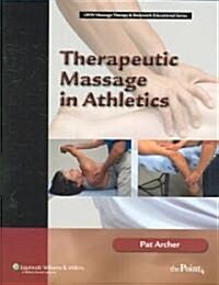 Therapeutic Massage in Athletics (Hardcover)