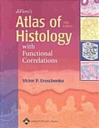 [중고] DiFiore‘s Atlas of Histology With Functional Correlations (Paperback, Compact Disc, 10th)
