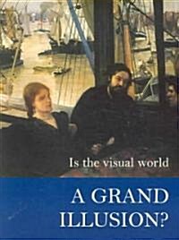 Is the Visual World a Grand Illusion? (Paperback)