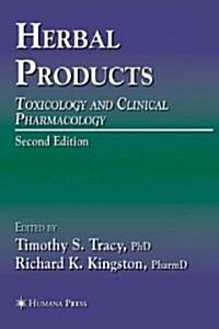 Herbal Products: Toxicology and Clinical Pharmacology (Hardcover, 2)