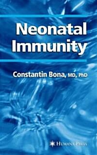 Neonatal Immunity (Hardcover, 2005)