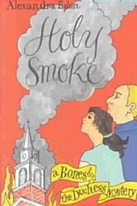 Holy Smoke (Hardcover)