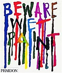 Beware Wet Paint (Paperback, New ed)