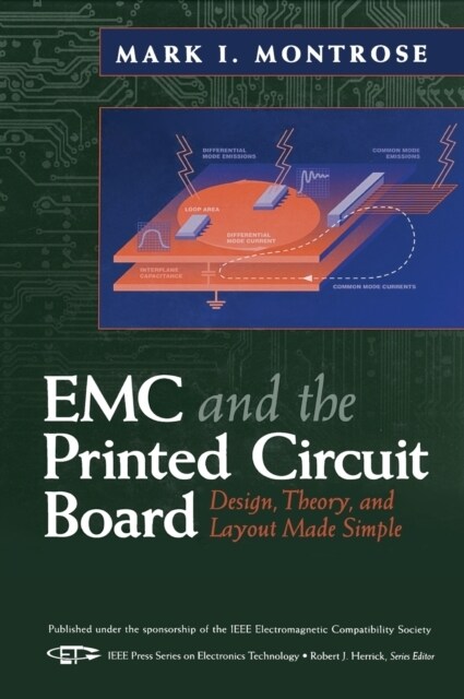 EMC and the Printed Circuit Board: Design, Theory, and Layout Made Simple (Hardcover)