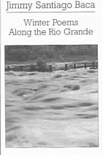 Winter Poems Along the Rio Grande (Paperback)