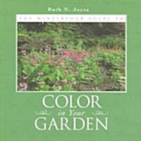 The Winterthur Guide To Color In The Garden (Paperback)