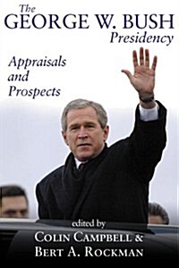 The George W. Bush Presidency (Paperback)