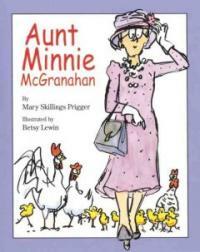 Aunt Minnie McGranahan (School & Library)