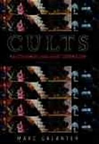 Cults: Faith, Healing and Coercion (Paperback, 2)