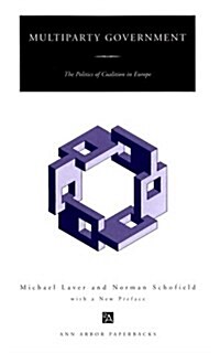 Multiparty Government: The Politics of Coalition in Europe (Paperback, Revised)