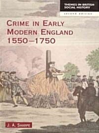 Crime in Early Modern England 1550-1750 (Paperback, 2 ed)