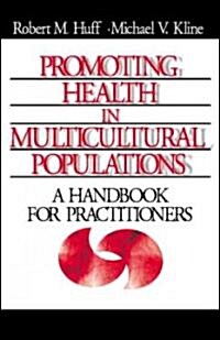 Promoting Health in Multicultural Populations (Paperback)