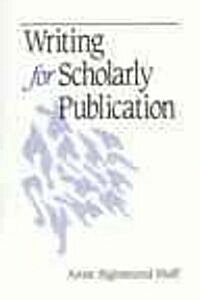 Writing for Scholarly Publication (Paperback)