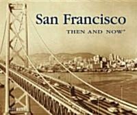 [중고] San Francisco Then & Now (Hardcover)