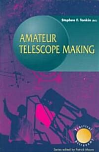 Amateur Telescope Making (Paperback)