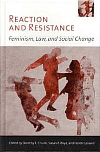 Reaction and Resistance: Feminism, Law, and Social Change (Hardcover)