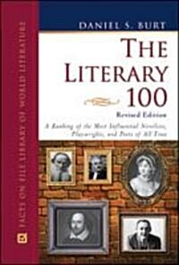 The Literary 100: A Ranking of the Most Influential Novelists, Playwrights, and Poets of All Time (Hardcover, Revised)