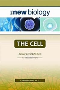 The Cell: Natures First Life-Form (Hardcover, Revised)