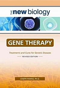 Gene Therapy: Treatments and Cures for Genetic Diseases (Hardcover, Revised)