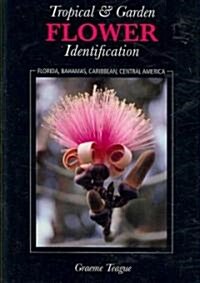 Tropical & Garden Flower Identification (Paperback)