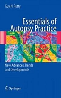 Essentials of Autopsy Practice : New Advances, Trends and Developments (Hardcover)
