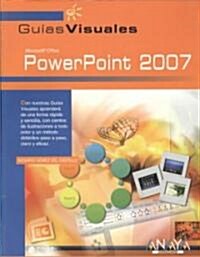 Guia Visual de PowerPoint 2007/ Powerpoint Visual Guide 2007 (Paperback)