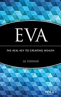 Eva: The Real Key to Creating Wealth (Hardcover)