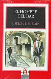 El Hombre Del Bar/the Man from the Bar (Paperback)