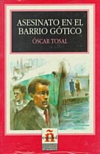 Asesinato En El Barrio Gotico/murder in the Gothic Quarter (Paperback)